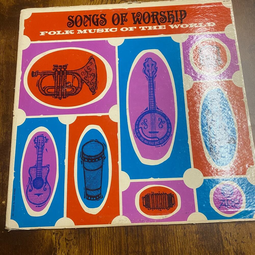 VINYL RECORD LP R SONGS OF WORSHIP FOLK MUSIC OF THE WORLD AMERICA AR-1045
